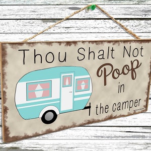 Thou Shalt Not Poop In The Camper RV Travel Trailer Bath Bathroom Camping Sign Plaque 5"x10"