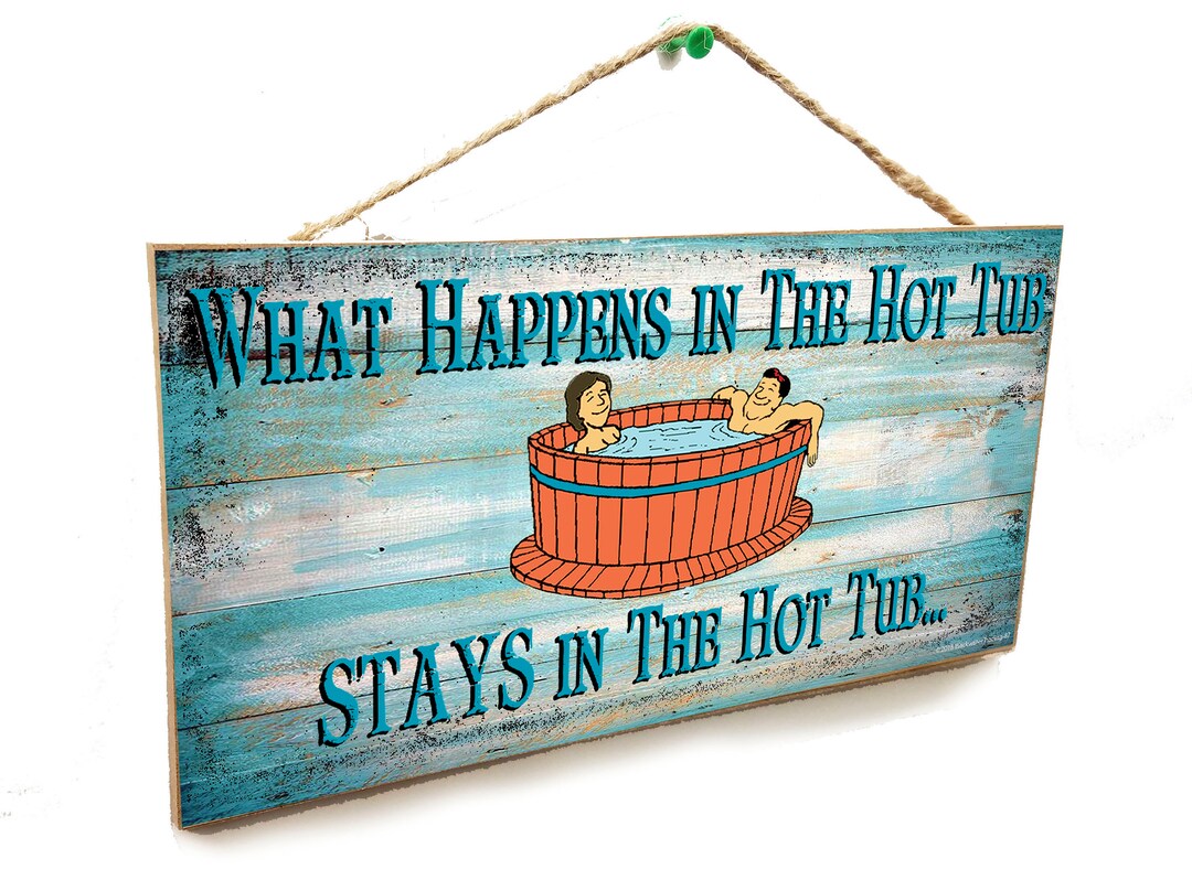 Blue What Happens in the Hot Tub Stays in the Hot Tub Tiki Bar Beach