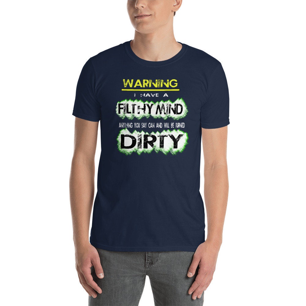 Attention, j’ai un sale esprit tout ce que vous dites peut et sera tourné Dirty T-Shirt drôle Attention, j’ai un sale esprit esprit esprit tout ce que vous dites peut et sera tourné Dirty T-Shirt drôle b23e59