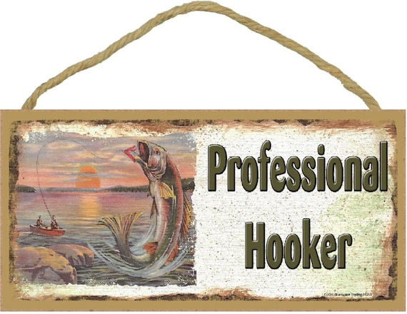 Professional HOOKER FISHING SIGN Fisherman Man Cave Fish Sportsman Decor  Wall 5 x 10 Plaque