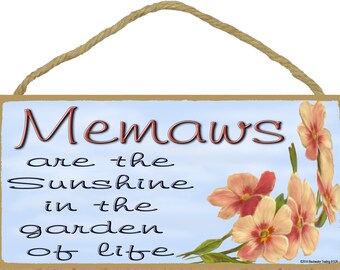 Dogwood Memaws Are The Sunshine In The Garden Of Life SIGN Plaque 5X10"