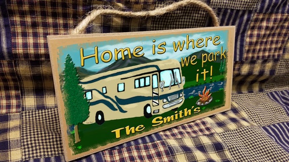 Personalized "Your Name" Mountains Home Is Where We Park It Rv 5"x10" Sign