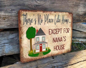 Personalized There's No Place Like Home Except for "Your Name's" House 9"x12" Metal Custom Wall SIGN Grandparent Grandma Gift Plaque