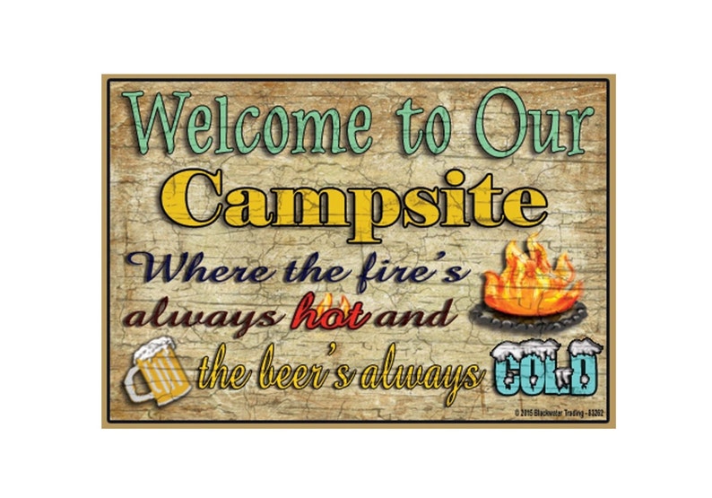 Welcome to Our Campsite Fire's Hot Beer's Cold Camper Camping Fridge Refrigerator Magnet 3.5X 2.5 image 1