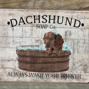 Dachshund Soap Company Always Wash Your Wiener Bathroom Metal 9&quot; x 12&quot; Door Wall Wreath SIGN Dog In Wash Tub Pet Bath Decor Plaque