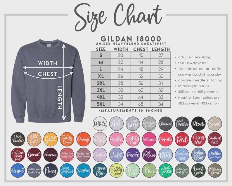 May include: A Gildan 18000 unisex heavyblend sweatshirt size chart featuring a dark grey sweatshirt graphic with width, chest, and length arrows. Includes a table with sizes S to 5XL in inches, product details, and a colour palette of 50 circular swatches.