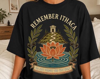 Remember Ithaca Greek Mythology T-Shirt, Lotus and Homecoming Journey Graphic