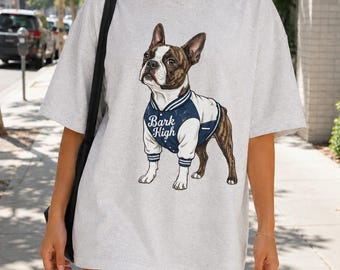 Boston Terrier T-Shirt, Bark High Varsity Dog Graphic