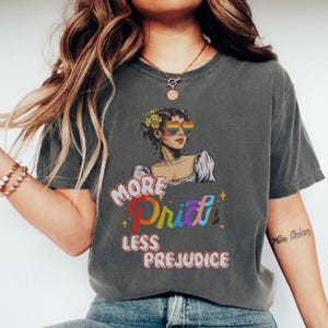 More Pride Less Prejudice Shirt – LGBTQ+ Jane Austen Tee – Rainbow Retro Feminist Top – Pride Month Gift – Unisex Equality T-Shirt