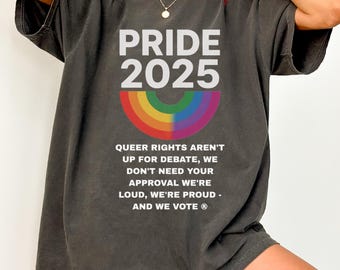 Pride 2025 Rainbow T-Shirt: LGBTQ+ Queer Rights Statement Tee