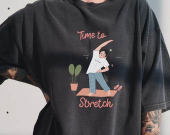Time to Stretch Graphic T-Shirt, Cozy Loungewear, Funny Yoga Gift