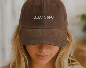Jesus is King Embroidered Corduroy Dad Hat: Christian Faith Apparel