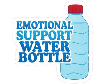 Pegatina para botella de agua con mensaje de apoyo emocional: una calcomanía divertida y original