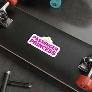 Passenger Princess - Kiss-Cut Vinyl Decals for Car Lovers, Gift for Women, Fun Travel Decor, Cute Car Stickers, Road Trip Essentials