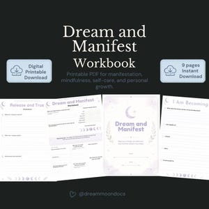 Könnte beinhalten: Ein digitales, druckbares Arbeitsbuch mit dem Titel Dream and Manifest, das neun Seiten zur Manifestation und persönlichen Entwicklung enthält. Die Seiten umfassen Arbeitsblätter wie Release and Trust und I Am Becoming mit Mondmotiven.
