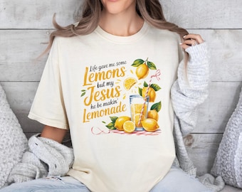 Life Gave Me Some Lemons But My Jesus He Be Makin' Lemonade Shirt, Christian T-Shirt, Faith Shirt, God's Got My Back, Funny Lemonade Tee