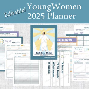 Editable: LDS 2025 Young Women Planner, Youth theme, Look unto Christ, planning binder, YW presidency, Young women binder, 2025 youth theme