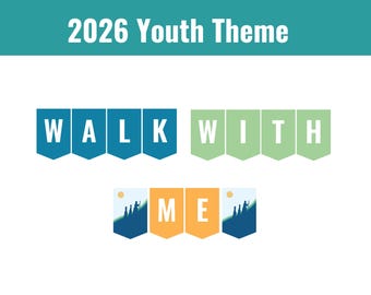 2026 Youth Theme Walk With Me Banner, LDS young women and men mutual new theme, LDS Seminary, Moses 6:34
