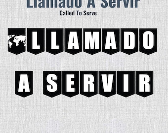 Llamado A Servir bandera, Called to Serve banner in Spanish, fiesta misionera, missionary farewell party, missionary homecoming