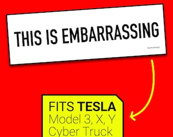 Anti-Elon Tesla – This is Embarrassing Bumper Sticker Anti-Fascist protest