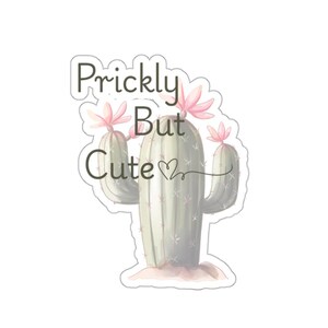 Pegatina "Lindo pero espinoso": divertida pegatina de vinilo de cactus, regalo atrevido para amantes de las plantas, calcomanía de suculenta kawaii, pegatina troquelada impermeable