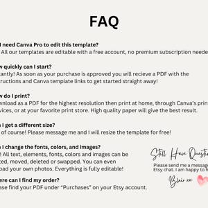 May include: A cream-colored FAQ template with black text. The text addresses questions about editing, starting, printing, sizing, and changing fonts, colors, and images. The template includes the text "Still Have Questions?" and a signature.