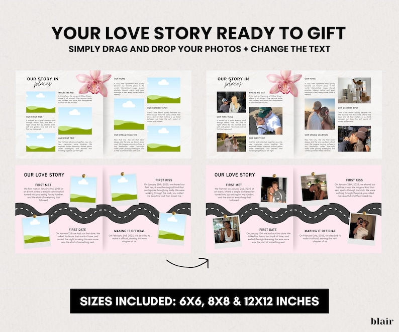 May include: A customizable photo album template with the text "YOUR LOVE STORY READY TO GIFT". The design includes spaces for photos and text, with the option to drag and drop photos and change the text. Sizes included: 6x6, 8x8 & 12x12 inches.