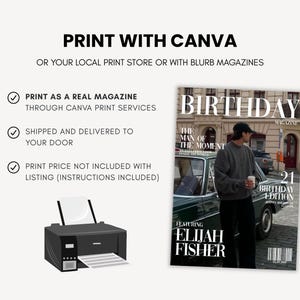Puede incluir: Imagen que muestra una portada de revista con el texto "BIRTHDAY MAGAZINE" y "21 BIRTHDAY EDITION". La portada presenta a una persona junto a un coche antiguo. La imagen tambi&eacute;n incluye una impresora y el texto "PRINT WITH CANVA".