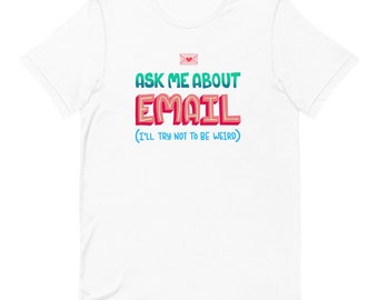 Ask Me About Email Short-Sleeve Unisex T-Shirt