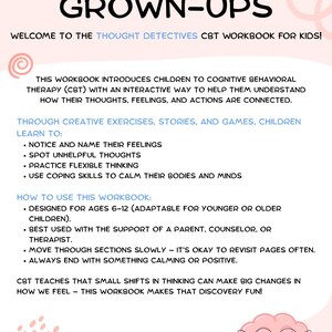 May include: A pink workbook titled "GROWN-UPS" with the text "WELCOME TO THE THOUGHT DETECTIVES CBT WORKBOOK FOR KIDS!" The workbook introduces children to cognitive behavioral therapy. The image includes a cartoon brain reading a book.