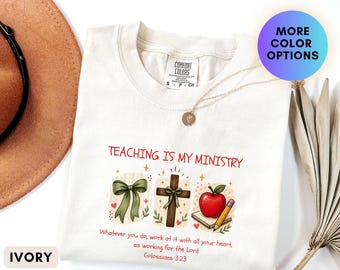 Camiseta "Enseñar es mi ministerio" Colosenses 3:23, Camiseta para maestros cristianos, Regalo para maestros con versículo bíblico, Regalo para maestros basado en la fe
