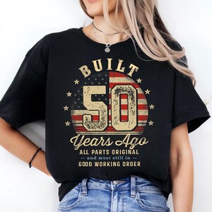 Built 50 Years Ago Shirt,Vintage 1976 Birthday Shirt, 50th Birthday Gift for Him Her,Retro 1976 T-Shirt,Turning 50 Party Shirt,Well Aged Tee