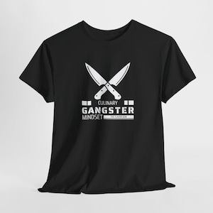 Culinary Gangster T-Shirt - Funny Chef Tee for Cooks, Foodies & Kitchen Bosses. Cooking Gift, Kitchen Lover's Apparel