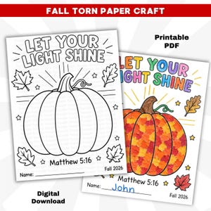 May include: A printable PDF craft activity featuring a pumpkin outline with the text LET YOUR LIGHT SHINE and Matthew 5:16. One version is a black and white coloring page, and the other is a completed version with a colorful torn paper mosaic pumpkin.