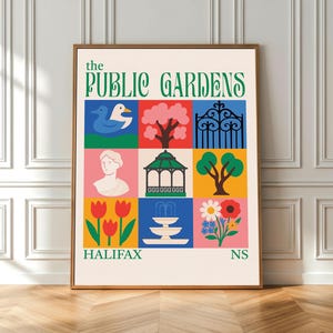 May include: A framed art print with a colourful illustration of the Halifax Public Gardens. The design includes a duck, a tree, a gate, a bust, a gazebo, tulips, a fountain, and flowers. The text "the PUBLIC GARDENS HALIFAX NS" is at the top and bottom.
