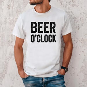 Beer O&#39;clock T-Shirt Beer Gift for Him Drinking Shirt Beer Lover Shirt Beer T Shirt Funny Beer T-Shirt Beer Lover Gift Gift for Dad