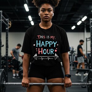 This Is My Happy Hour T-Shirt Gym Shirt Weightlifting Shirt Bodybuilder Gift Gift for Him Gift for Her Lifting Shirt Workout Shirt