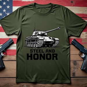 Steel and Honor Tank T-Shirt Unisex T-Shirt Tactical Shirt Patriotic Tee Military Military T Shirt Army Shirt Soldier Gift Veteran Apparel