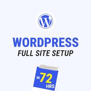 May include: A digital graphic featuring the blue WordPress logo at the top, followed by the text WORDPRESS FULL SITE SETUP in blue and black. Below, a blue square graphic with yellow text reading IN 72 HRS is attached with tape.