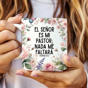 Spanish Bible Verse Mug Wrap For Sublimation, El Señor Es Mi Pastor Mug PNG, Gifts For Her, Salmos 23:1 Mug 11/15 oz, Spanish PNG Design