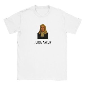 JUDGE AARON - T-shirt