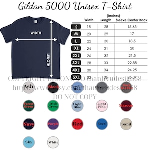 May include: A navy blue Gildan 5000 Unisex T-Shirt with a size chart showing measurements in inches. The chart includes sizes S to 5XL, with width ranging from 18 to 32 inches and length from 28 to 35 inches. Color options are displayed.