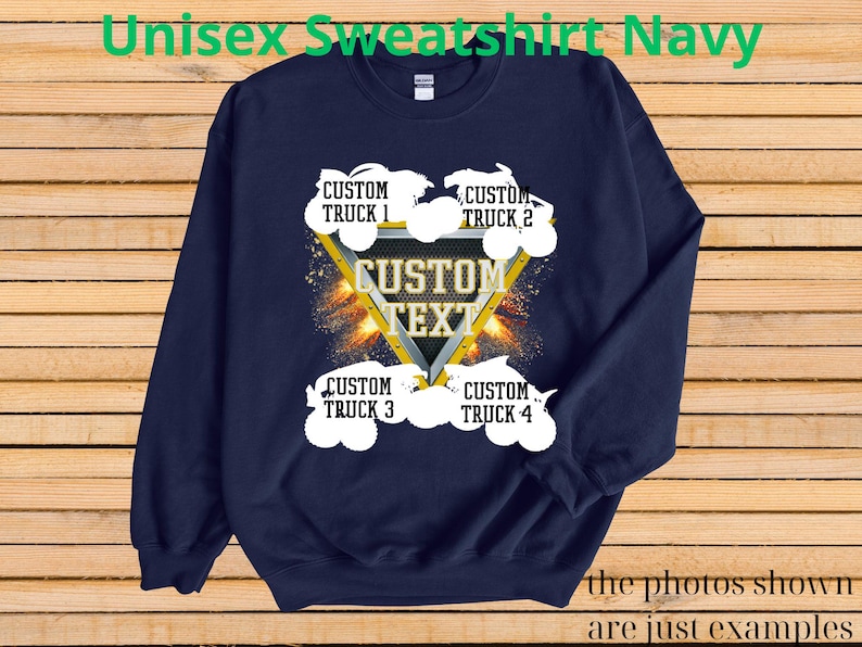 May include: Navy blue unisex sweatshirt with a custom design. The design features four white trucks surrounding a yellow triangle with the words "CUSTOM TEXT". The sweatshirt also has the text "Unisex Sweatshirt Navy".
