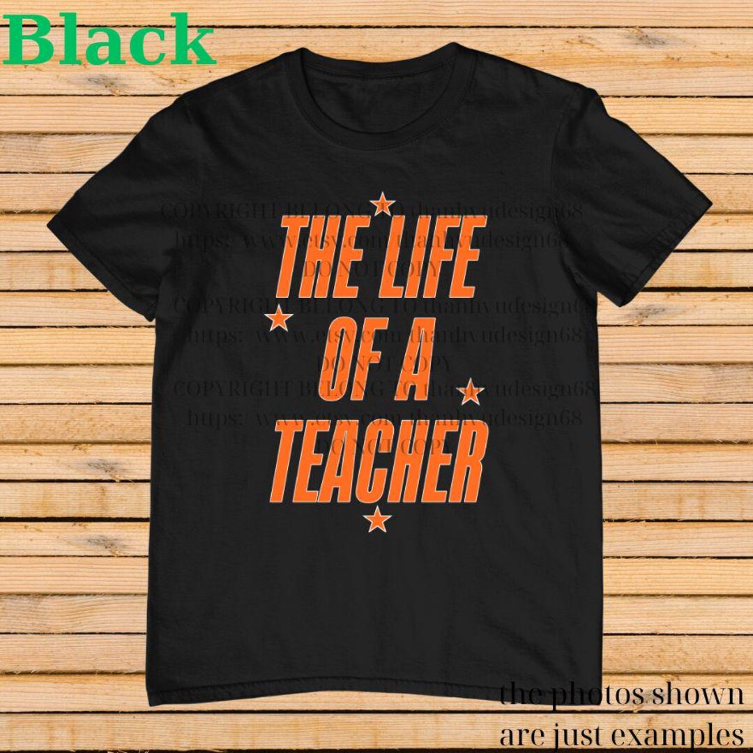 The Life of A Teacher T-shirt, Showgirl Shirt for Fan, TS12 Shirt ...