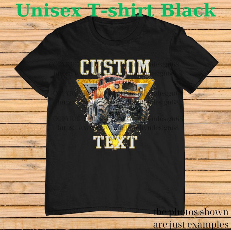May include: Black unisex t-shirt with a graphic of a monster truck inside a yellow triangle. The text "CUSTOM" and "TEXT" are above and below the truck. The shirt also has the text "Unisex T-shirt Black".