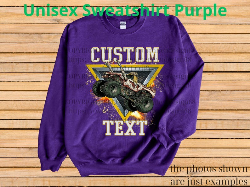 May include: A purple unisex sweatshirt with a custom design. The design features a monster truck inside a yellow triangle with the words "CUSTOM" and "TEXT". The text "Unisex Sweatshirt Purple" is at the top.