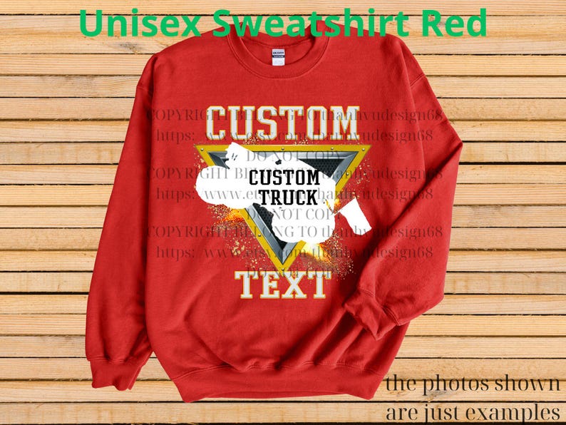 May include: Red unisex sweatshirt with a custom design. The design features the words "CUSTOM TRUCK TEXT" inside a yellow triangle. The sweatshirt also has the text "Unisex Sweatshirt Red" at the top.