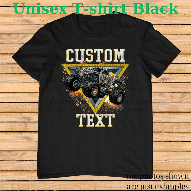 May include: Black unisex t-shirt with a custom monster truck design. The design includes a monster truck illustration inside a yellow triangle, with the words "CUSTOM" and "TEXT". The shirt also has the text "Unisex T-shirt Black".