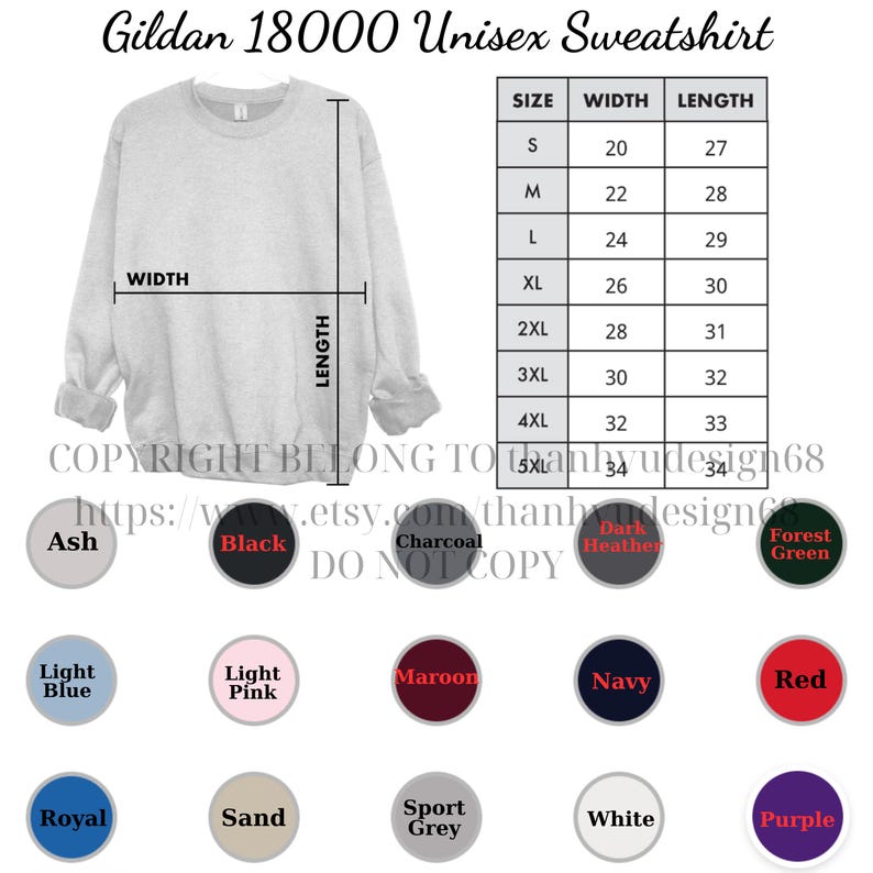 May include: A light gray Gildan 18000 unisex sweatshirt. The image includes a size chart with measurements in inches and color options such as black, navy, and red. The text "Gildan 18000 Unisex Sweatshirt" is at the top.