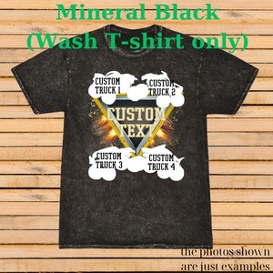 May include: Mineral black wash t-shirt with a custom text design. The design includes four monster truck illustrations and the words "CUSTOM TEXT" in a triangle. The shirt also has the text "the photos shown are just examples".
